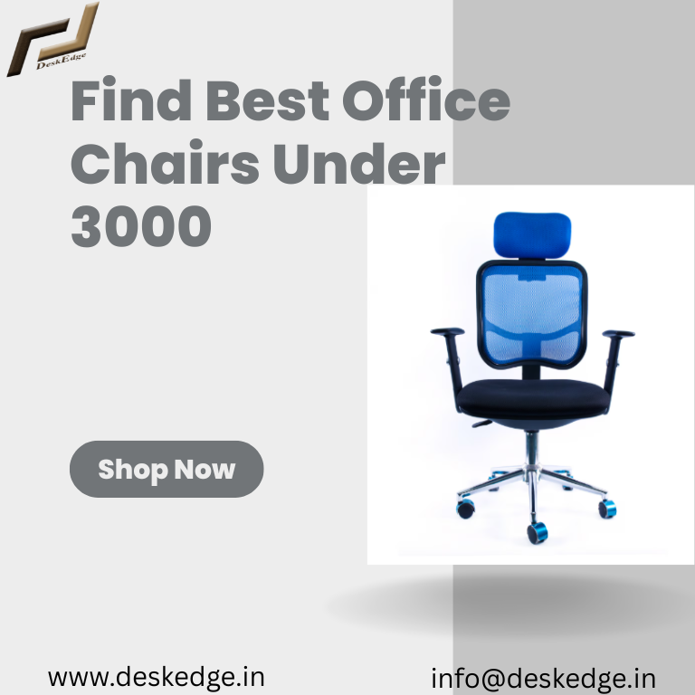 Find Best Office Chairs Under 3000 Near Me For Comfort Deskedge